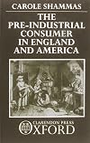 The pre-industrial consumer in England and America