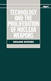 Technology and the Proliferation of Nuclear Weapons