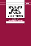 Russia and Europe: The Emerging Security Agenda