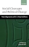 Social cleavages and political change : voter alignments and US party coalitions