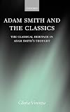 Adam Smith and the Classics: The Classical Heritage in Adam Smith's Thought