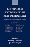 Liberalism, Anti-Semitism and Democracy: Essays in Honour of Peter Pulzer
