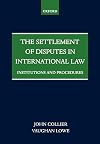 The Settlement of Disputes in International Law: Institutions and Procedures