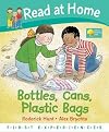 Bottles, Cans, Plastic Bags (Read at Home: First Experiences)