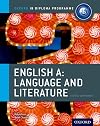 IB English A Language & Literature: Course Book: Oxford IB Diploma Program Course Book