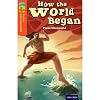 How The World Began (TreeTops Myths and Legends)