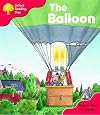 The Balloon (Oxford Reading Tree: Level 4: More Stories A)