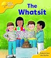 The Whatsit (Oxford Reading Tree: Level 5: More Stories A)
