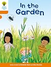 In the Garden (Oxford Reading Tree: Level 6: Stories)