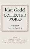 Kurt Gödel Collected Works: Volume IV: Correspondence, A-G