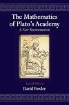The Mathematics of Plato's Academy: A New Reconstruction