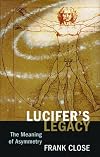 Lucifer's Legacy: The Meaning of Asymmetry