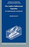 The Lattice Boltzmann Equation for Fluid Dynamics and Beyond