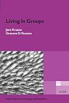 Living in Groups (Oxford Series in Ecology and Evolution)