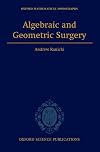 Algebraic and Geometric Surgery