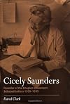 Cicely Saunders - Founder of the Hospice Movement: Selected Letters 1959-1999