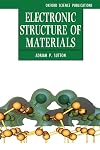 Electronic Structure of Materials (Oxford Science Publications)