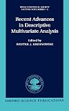 Recent Advances in Descriptive Multivariate Analysis