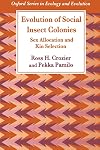 Evolution of Social Insect Colonies: Sex Allocation and Kin Selection