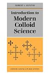 Introduction to Modern Colloid Science (Oxford Science Publications)