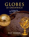 Globes at Greenwich: A Catalogue of the Globes and Armillary Spheres in the National Maritime Museum, Greenwich