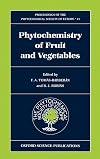 Phytochemistry of Fruits and Vegetables (Proceedings of the Phytochemical Society of Europe)