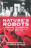 Nature's Robots: A History of Proteins (Oxford Paperbacks)