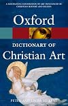 A Dictionary of Christian Art (Oxford Paperback Reference)