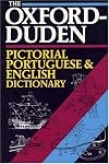 The Oxford-Duden Pictorial Portuguese-English Dictionary