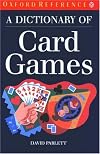 A Dictionary of Card Games (Oxford Paperback Reference)