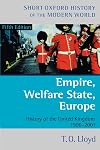 Empire, Welfare State, Europe: History of the United Kingdom 1906-2001