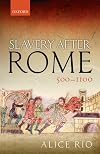 Slavery After Rome, 500-1100