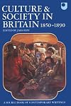 Culture and Society in Britain 1850-1890: A Source Book of Contemporary Writings