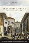 Preventive Justice (Oxford Monographs on Criminal Law & Justice)