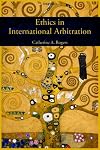Ethics in international arbitration