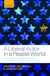 A Liberal Actor in a Realist World: The European Union Regulatory State and the Global Political Economy of Energy