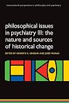 Philosophical Issues in Psychiatry III: The Nature and Sources of Historical Change