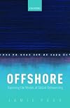 Offshore : exploring the worlds of global outsourcing