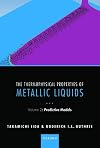 The thermophysical properties of metallic liquids. Volume 2, Predictive models