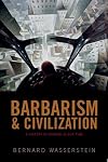Barbarism and Civilization: A History of Europe in Our Time