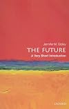 The Future: A Very Short Introduction