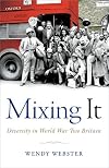 Mixing It: Diversity in World War Two Britain