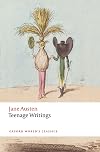 Teenage Writings (Oxford World's Classics)