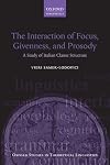 The interaction of focus, givenness, and prosody : a study of Italian clause structure