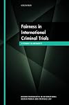 Fairness in International Criminal Trials