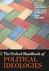 The Oxford Handbook of Political Ideologies (Oxford Handbooks)