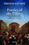 Poetics of the Pillory: English Literature and Seditious Libel, 1660-1820