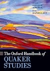 The Oxford Handbook of Quaker Studies