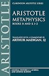 Metaphysics: Books B and K 1-2 (Clarendon Aristotle Series)