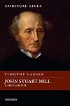 John Stuart Mill: A Secular Life
